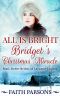 [Mail-Order Brides of Laramie County 01] • All Is Bright · Bridget’s Christmas Miracle